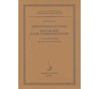 Expositiones et glose. Declaratio super «Comediam» Dantis. Ediz. multilingue
