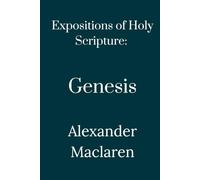 Expositions of Holy Scripture: Genesis