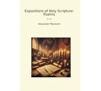 Expositions of Holy Scripture: Psalms