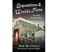 Expositions & World's Fairs: In the Beginning