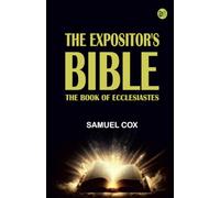 Expositor's Bible: The Book of Ecclesiastes