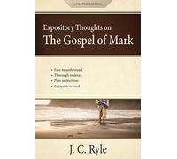 Expository Thoughts on the Gospel of Mark: A Commentary