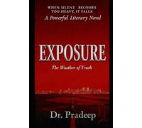 EXPOSURE: The Weather of Truth