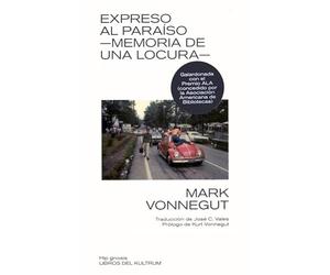 Expreso al paraíso: Memoria de una locura: 1