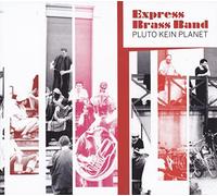 EXPRESS BRASS BAND - PLUTO KEIN PLANET -LP+CD-