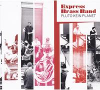 Express Brass Band Pluto Kein Planet (Vinyl LP)