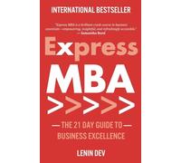 Express MBA: The 21-Day Guide to Business Excellence