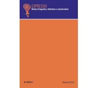 Expressio. Rivista di linguistica, letteratura e comunicazione (2024). Vol...