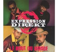 Expression Direkt - Le Bout Du Monde