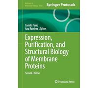 Expression, Purification, and Structural Biology of Membrane Proteins