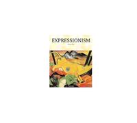 Expressionism Copertina flessibile - Illustrato, 1 novembre 2010 - Taschen