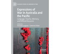 Expressions of War in Australia and the Pacific - Amanda Laugesen-Palgrave, 2020