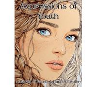 Expressions of Youth: A World of Faces, A Burst of Color. A Vivid design for Adults and Teens