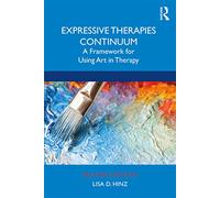 Lisa D. Hinz Expressive Therapies Continuum (Tascabile)