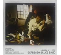 Expresso Blues Band Work All Day (CD)