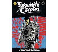 Exquisite Corpses Volume 3