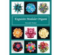 Meenakshi Mukerji Exquisite Modular Origami (Tascabile)
