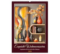 Exquisite Wohnaccessoires. Inspiration für ein stilvolles Zuhause (Wandkalender 2026 DIN A2 hoch), CALVENDO Monatskalender: Edle Wohnkultur für Liebhaber zeitloser Eleganz