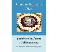 Exquisitez En Letras (Culimaginario): “Un libro para alimentar cuerpo y alma”