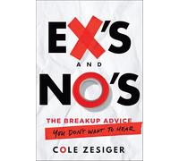 Ex's and No's: The Breakup Advice You Don't Want to Hear