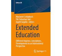 Extended Education: Different Impetus, Conceptions, Developments in an International Perspective: 18