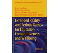 Extended Reality and Serious Games for Education, Competitiveness, and Wellbeing: Proceedings of CIIS 2024 (Information Systems Engineering and Management)