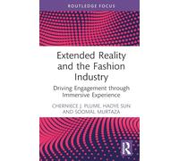 Extended Reality and the Fashion Industry: Driving Engagement through Immersive Experience