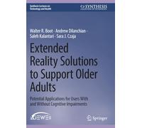 Extended Reality Solutions to Support Older Adults: Potential Applications for Users With and Without Cognitive Impairments