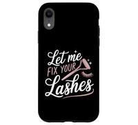Extension Ciglia Divertente Design Let Me Fix Your Lashes Custodia per iPhone XR