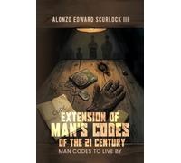 Extension of Man's Codes of the 21 Century
