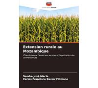 Extension rurale au Mozambique: Chemins entre l'accès aux services et l'application des connaissances