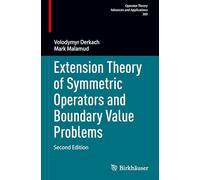 Extension Theory of Symmetric Operators and Boundary Value Problems: 309