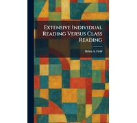 Extensive Individual Reading Versus Class Reading