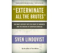 Sven Lindqvist "Exterminate All the Brutes" (Tascabile)