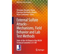 External Sulfate Attacks - Mechanisms, Field Behavior and Lab Test Methods: State-of-the-Art Report of the RILEM Technical Committee 251-SRT
