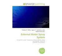 External Water Spray System: Fire sprinkler system, Temperature, Thermal radiation, Active fire protection, Passive fire protection, Fire protection
