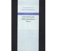 Externalities and Public Expenditure Theory: The Collected Works of James M. Buchanan: 15
