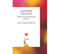 ¡Extiende tus alas!: Repensar la vida consagrada femenina