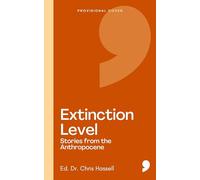 Extinction Level: Stories from the Anthropocene