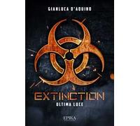 Extinction. Ultima luce
