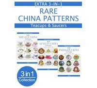 Extra 3-in-1 Collection - Rare China Patterns For Paragon Aynsley Shelley: 3 Teacups & Saucers 2022 Online Sales Price Guides in 1 Book with prices from US$100 to US$2000
