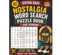 Extra Easy Large Print Nostalgia Word Search Puzzle Book for Seniors: 60 Simple Puzzles • 1200+ Words • No Diagonal or Backward • 1950s-1970s Themes for Relaxation & Memory