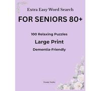 Extra Easy Word Search for Seniors 80+: Large Print Puzzles for Memory Support and Relaxation | Dementia-Friendly Brain Activity Book with 100 Easy Word Searches