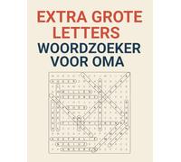 Extra Grote Letters Woordzoeker voor Oma: Makkelijk leesbare puzzels voor ontspanning en hersentraining