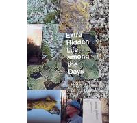Extra Hidden Life, among the Days