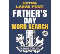 Extra Large Font Father's Day Word Search - Volume 1: Jumbo 30 Point Letters | 50 Themed Puzzles and Solutions