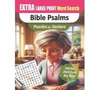Extra Large Print Bible Word Search for Seniors - Jumbo 30pt Font Christian Psalms Puzzles: 112 Pages of Easy-to-Read Puzzles • No Clutter • Full-Page Solutions • Perfect for Aging Eyes