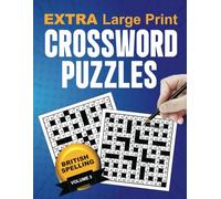 Extra Large Print Crossword Puzzles For Adults and Seniors: Big Print, Big Rewards: Mindful Relaxation and Easy on the Eyes