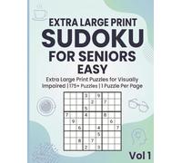 Extra Large Print Easy Sudoku for Seniors: Extra Large Print Puzzles for Visually Impaired | 175+ Puzzles | 1 Puzzle Per Page