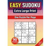 Extra Large Print Easy Sudoku: Jumbo Sudoku Book For Adults, Seniors & Beginners | 90 Easy Level Games With Very Big And Bold Letters (30 Font Size) | Easy To See Puzzles With Solutions